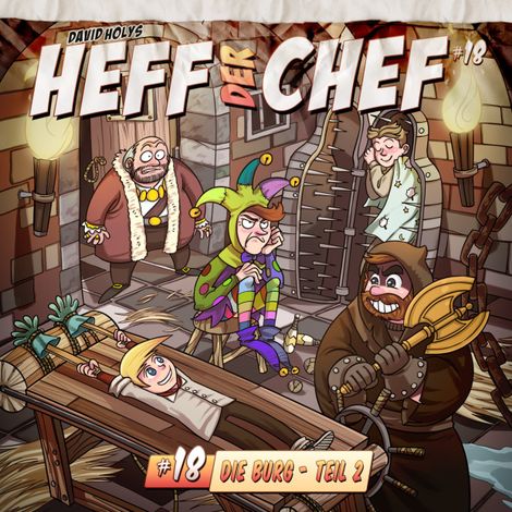 Hörbüch “Heff der Chef, Folge 18: Die Burg 2 – David Holy”