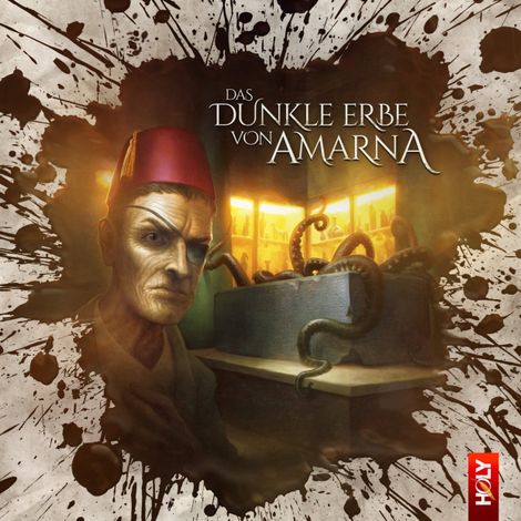 Hörbüch “Holy Horror, Folge 6: Das dunkle Erbe von Amarna – Christian von Aster”