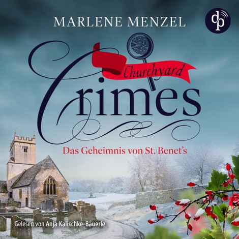 Hörbüch “Das Geheimnis von St. Benet's - Churchyard Crimes-Reihe, Band 4 (Ungekürzt) – Marlene Menzel”