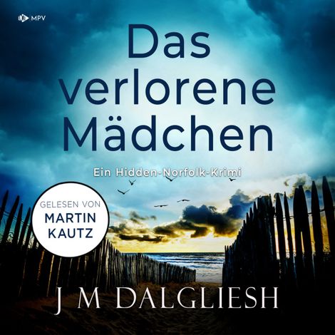 Hörbüch “Das verlorene Mädchen - Hidden-Norfolk-Krimi, Band 2 (ungekürzt) – J M Dalgliesh”