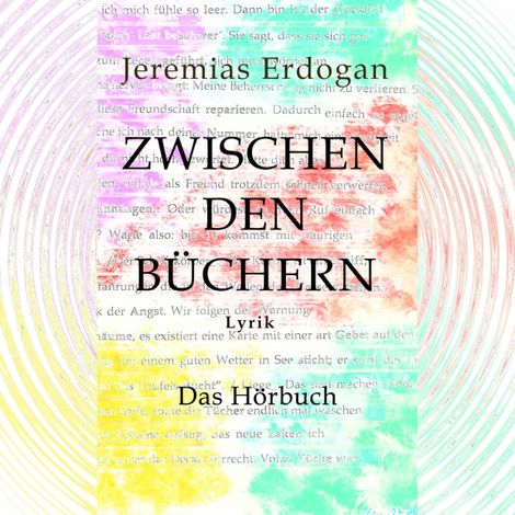 Hörbüch “Zwischen den Büchern - Das Hörbuch (ungekürzt) – Jeremias Erdogan”
