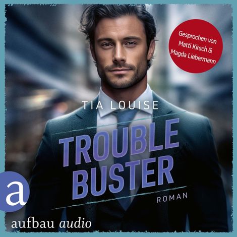 Hörbüch “Trouble Buster - Taking Chances, Band 3 (Ungekürzt) – Tia Louise”