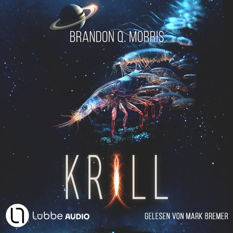 Hörbüch “Krill (ungekürzt) – Brandon Q. Morris”