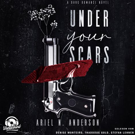 Hörbüch “Under your Scars - New York Silencer, Band 1 (Ungekürzt) – Ariel N. Anderson”