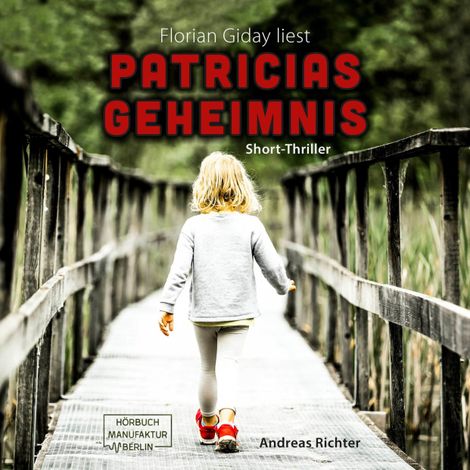 Hörbüch “Patricias Geheimnis (ungekürzt) – Andreas Richter”