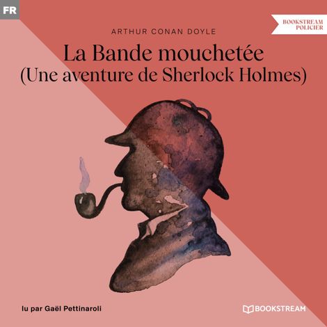 Hörbüch “La Bande mouchetée - Une aventure de Sherlock Holmes (Version intégrale) – Arthur Conan Doyle”