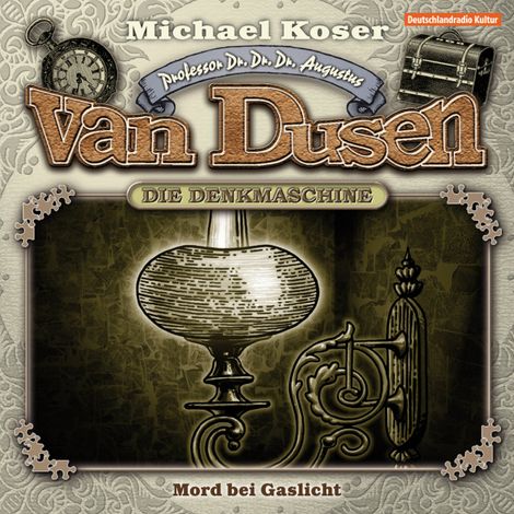 Hörbüch “Professor van Dusen, Folge 3: Mord bei Gaslicht – Michael Koser”