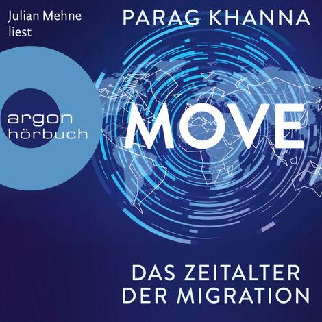 Hörbüch “Move - Das Zeitalter der Migration (Ungekürzt) – Parag Khanna”