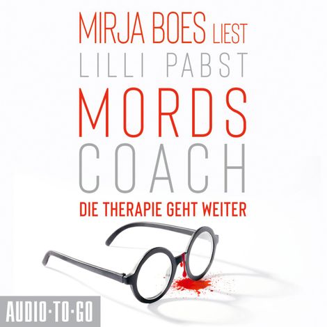 Hörbüch “Mordscoach - Die Therapie geht weiter - Mordscoach-Serie, Band 2 (ungekürzt) – Lilli Pabst”