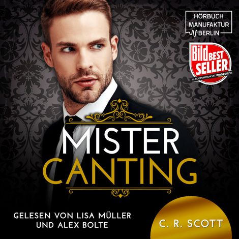 Hörbüch “Mister Canting (ungekürzt) – C. R. Scott”
