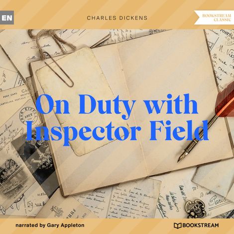 Hörbüch “On Duty with Inspector Field (Unabridged) – Charles Dickens”