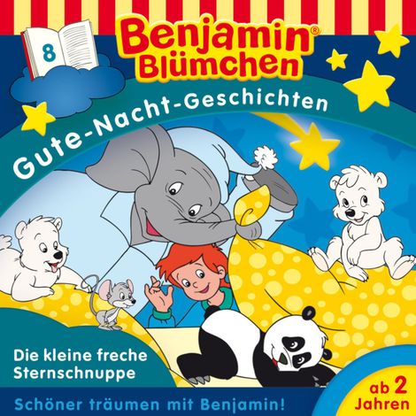 Hörbüch “Benjamin Blümchen, Gute-Nacht-Geschichten, Folge 8: Die kleine freche Sternschnuppe – Vincent Andreas”