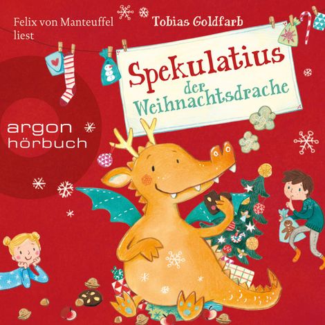 Hörbüch “Spekulatius, der Weihnachtsdrache - Spekulatius, Band 1 (Ungekürzte Lesung) – Tobias Goldfarb”