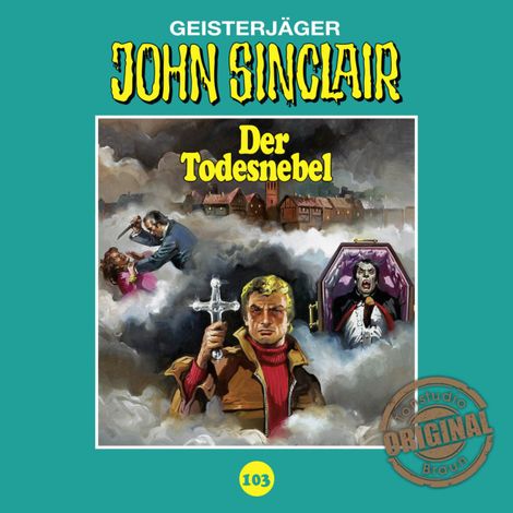 Hörbüch “John Sinclair, Tonstudio Braun, Folge 103: Der Todesnebel – Jason Dark”