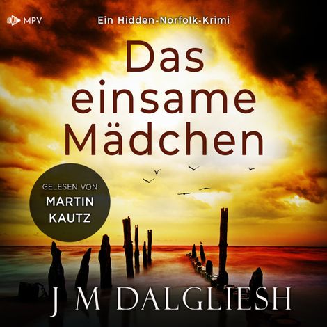 Hörbüch “Das einsame Mädchen - Hidden-Norfolk-Krimi, Band 1 (ungekürzt) – J M Dalgliesh”