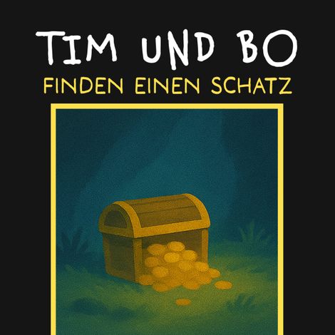 Hörbüch “Finden einen Schatz - Tim und Bo, Band 1 (ungekürzt) – Burkhard Hanke”