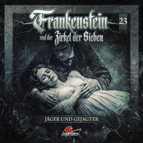 Hörbüch “Frankenstein und der Zirkel der Sieben, Folge 23: Jäger und Gejagter – Silke Walter”