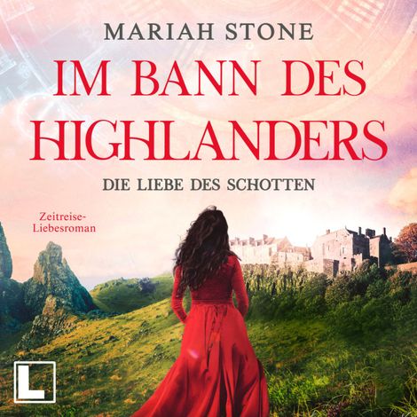 Hörbüch “Die Liebe des Schotten - Im Bann des Highlanders, Band 4 (ungekürzt) – Mariah Stone”