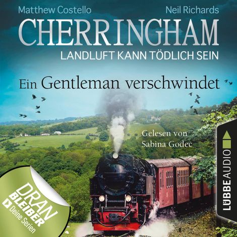 Hörbüch “Cherringham - Landluft kann tödlich sein, Folge 30: Ein Gentleman verschwindet (Ungekürzt) – Matthew Costello, Neil Richards”