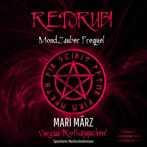 Hörbüch “Redrubi - MondZauber Prequel (ungekürzt) – Mari März”