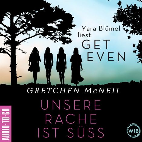 Hörbüch “Get Even. Unsere Rache ist süß (Ungekürzt) – Gretchen McNeil”
