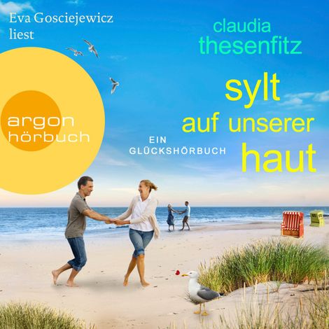 Hörbüch “Sylt auf unserer Haut - Die Glückshörbuch-Reihe (Ungekürzt) – Claudia Thesenfitz”
