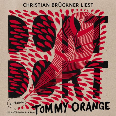 Hörbüch “Dort dort (Ungekürzte Lesung) – Tommy Orange”