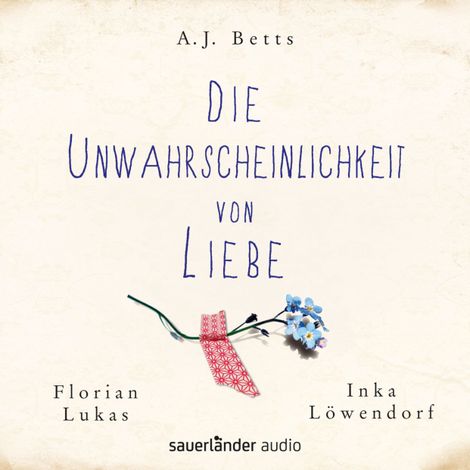 Hörbüch “Die Unwahrscheinlichkeit von Liebe – A. J. Betts”