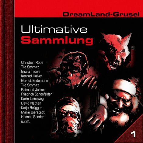 Hörbüch “Dreamland Grusel, Ultimative Sammlung Volume 1 (ungekürzt) – H. G. Francis”