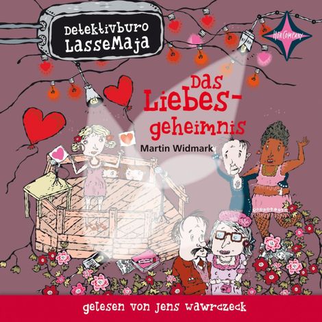 Hörbüch “Das Liebesgeheimnis - Detektivbüro LasseMaja, Teil 15 (ungekürzt) – Martin Widmark”