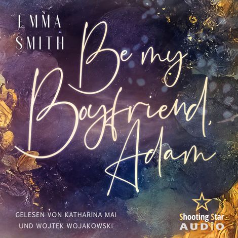 Hörbüch “Be my Boyfriend, Adam - Be mine, Band 2 (ungekürzt) – Emma Smith”