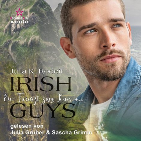 Hörbüch “Ein Tierarzt zum Verlieben - Irish Guys, Band 4 (ungekürzt) – Julia K. Rodeit”