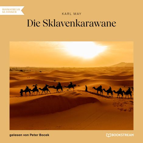 Hörbüch “Die Sklavenkarawane (Ungekürzt) – Karl May”