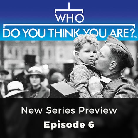 Hörbüch “New Series preview - Who Do You Think You Are?, Episode 6 – Claire Vaughn”