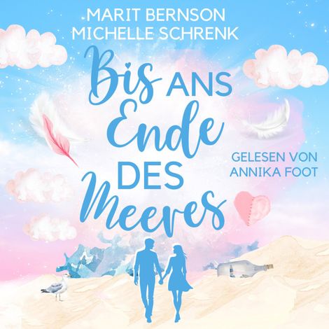 Hörbüch “Bis ans Ende des Meeres - Usedom für immer, Band 2 (ungekürzt) – Michelle Schrenk, Marit Bernson”