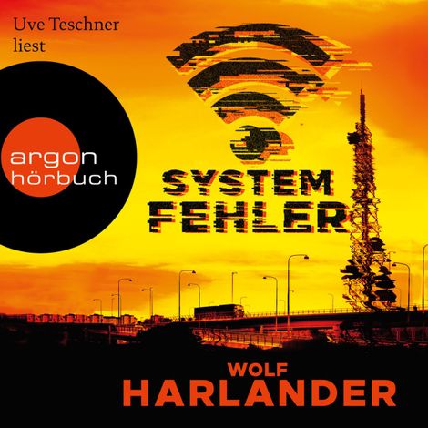 Hörbüch “Systemfehler (Ungekürzt) – Wolf Harlander”