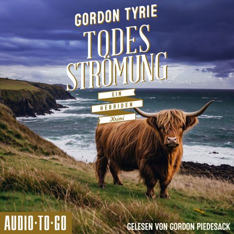 Hörbüch “Todesströmung - Hynch ermittelt, Band 1 (ungekürzt) – Gordon Tyrie”