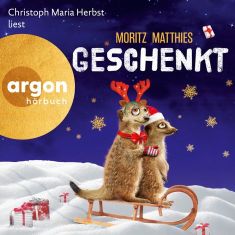 Hörbüch “Geschenkt - Erdmännchen-Krimi, Prequel 1 (Ungekürzte Lesung) – Moritz Matthies”