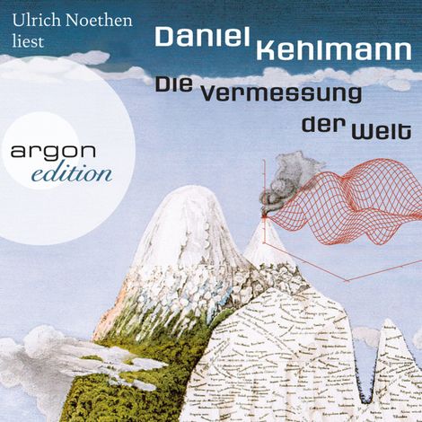 Hörbüch “Die Vermessung der Welt (Ungekürzte Lesung) – Daniel Kehlmann”