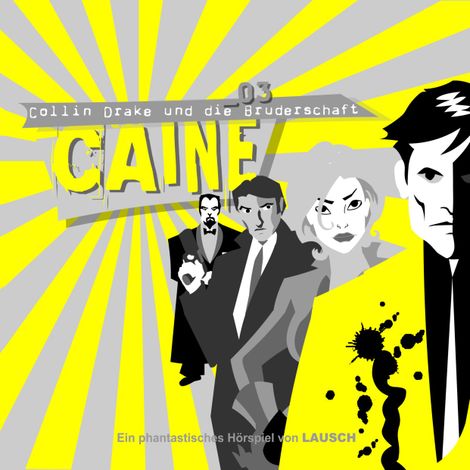 Hörbüch “Caine, Folge 3: Collin Drake und die Bruderschaft – Günter Merlau”