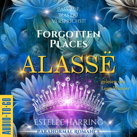 Hörbüch “Alassë - Forgotten Places, Band 3 (ungekürzt) – Estelle Harring”