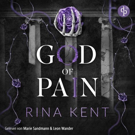 Hörbüch “God of Pain - Verbotene Liebe | Ein Fake-Dating Mafia Dark Romance Hörbuch - The King's U vs. Royal Elite University, Band 2 (Ungekürzt) – Rina Kent”