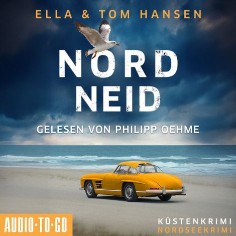 Hörbüch “Nordneid - Inselpolizei Amrum-Föhr, Band 14 (ungekürzt) – Ella Hansen, Tom Hansen”