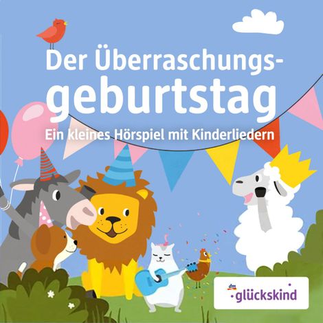 Hörbüch “Die Löwenbande, Der Überraschungsgeburtstag – Florian Fickel”