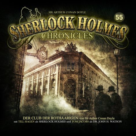 Hörbüch “Sherlock Holmes Chronicles, Folge 55: Der Club der Rothaarigen – Sir Arthur Conan Doyle”