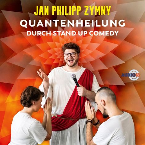 Hörbüch “Quantenheilung durch Stand Up Comedy (ungekürzt) – Jan Philipp Zymny”