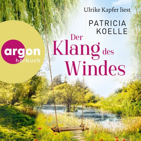 Hörbüch “Der Klang des Windes - Sehnsuchtswald-Reihe, Band 4 (Ungekürzte Lesung) – Patricia Koelle”