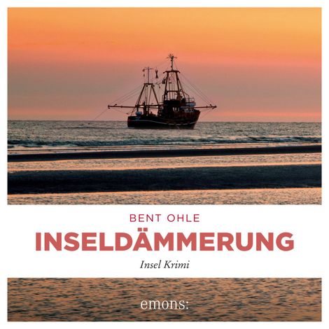 Hörbüch “Inseldämmerung - Nils Petersen, Band 4 (Ungekürzt) – Bent Ohle”