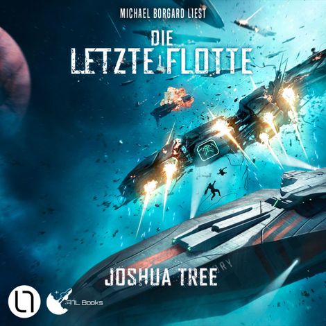 Hörbüch “Die Letzte Flotte - Die Letzte Flotte, Teil 1 (Ungekürzt) – Joshua Tree”