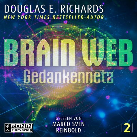 Hörbüch “Brain Web - Gedankennetz - Nick Hall, Band 2 (ungekürzt) – Douglas E. Richards”